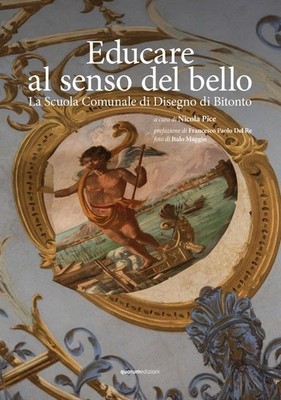 Buch - Zum Sinn des Schönen erziehen. Die städtische Zeichenschule von Bitonto - 