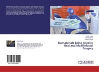 Biomaterials Being Used In Oral And Maxillofacial Surgery Sukumar Singh