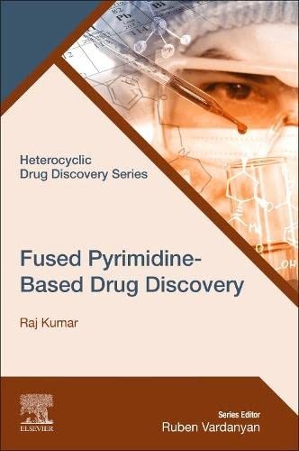 Fused Pyrimidine-Based Drug Discovery (Heterocyclic Drug Discovery), Kumar,#