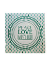 Peace Love Happy Hour Sign - 10" 10" Boxed — photo 1