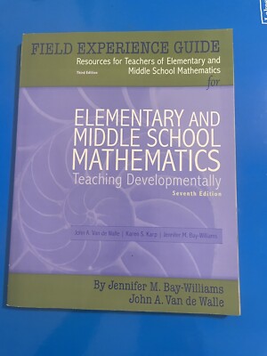 Field Experience Guide for Elementary and Middle School Mathematics (NEW)