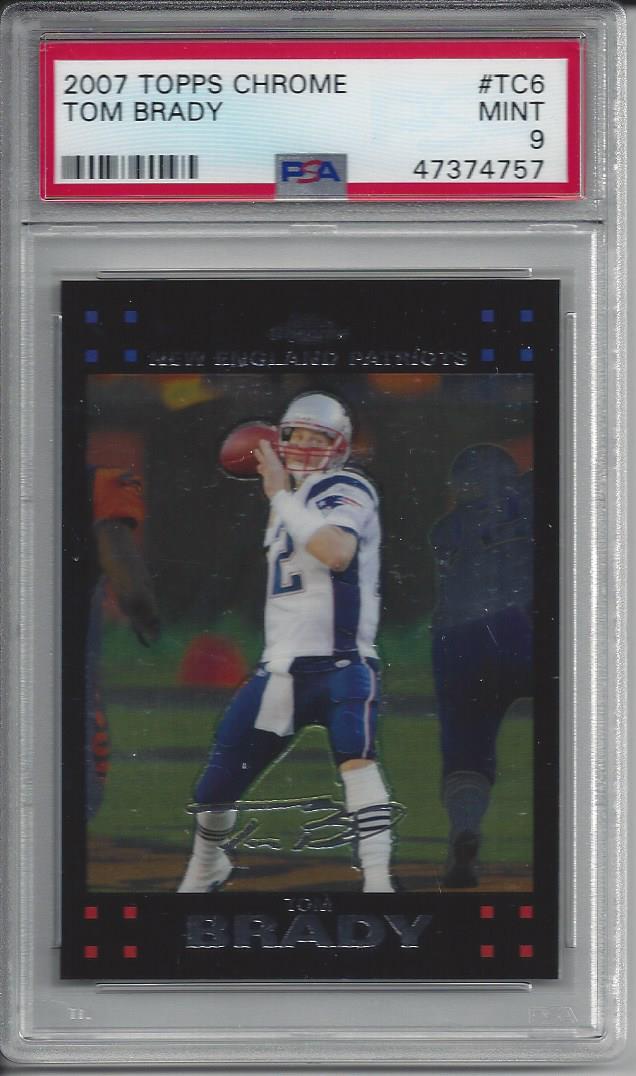 2007 Topps Chrome #TC6 Tom Brady - PSA 9