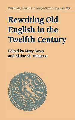 Rewriting Old English in the Twelfth Century Swan Treharne Hardback