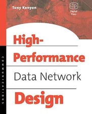 High Performance Data Network Design: Design Techniques and Tools [With CDROM]