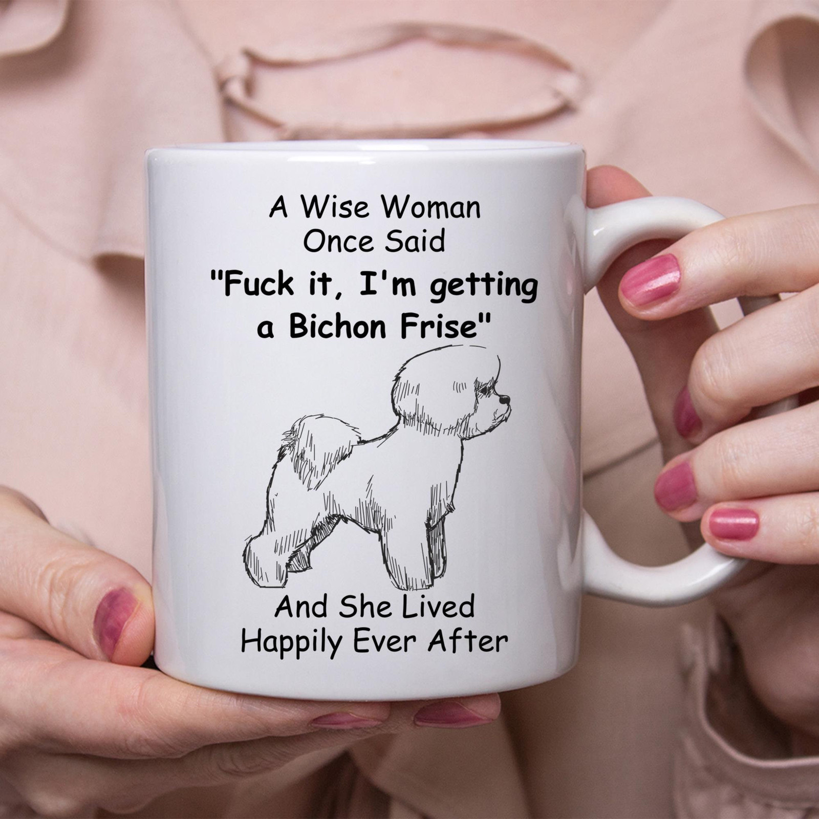 Funny Bichon Frise Gift For Women White Coffee Mug Coffee Cup