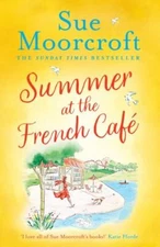 Summer at the French Café: Escape to France with this absolutely gorgeous feel-