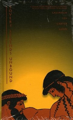 LOVERS' LEGENDS UNBOUND By Andrew Calimach & Agnes Lev - Hardcover **Excellent**