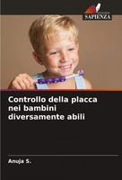 Controllo Della Placca Nei Bambini Diversamente Abili Anuja S. Taschenbuch 2025