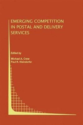 Emerging Competition in Postal and Delivery Services - 9781441950802