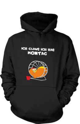 Kapuzenshirt Hoodie Gr. S - XXL Ich glaub ich hab Montag
