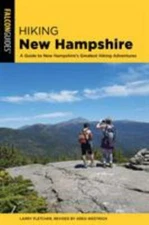 New Hampshire : A Guide to New Hampshire's Greatest Hiking Advent