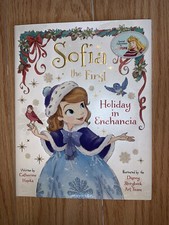 Sofia the First Holiday in Enchancia Catherine Hapka Disney Books 2013 Hardcover