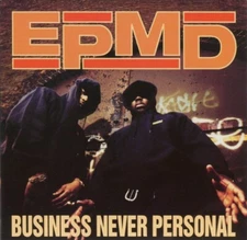EPMD-BUSINESS NEVER PERSONAL CD (CROSSOVER/HEAD BANGER)