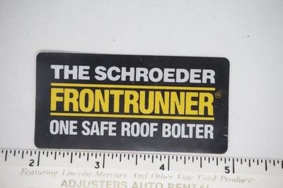 The Schroeder Frontrunner Decal Sticker Mining Roof Bolter Equipment