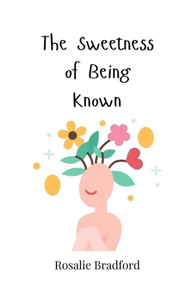 Rosalie Bradford | The Sweetness Of Being Known | Taschenbuch | Englisch (2025)-image
