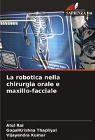 La Robotica Nella Chirurgia Orale E Maxillo-Facciale Vijayendra Kumar