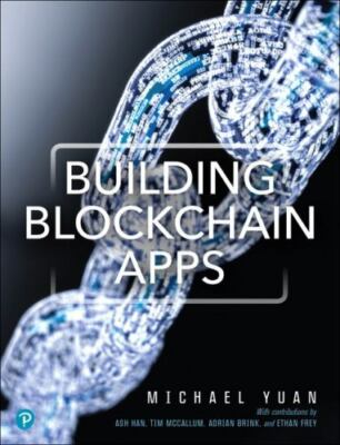 Building Blockchain Apps, Paperback by Yuan, Michael Juntao; Fleury, Marc (FR...