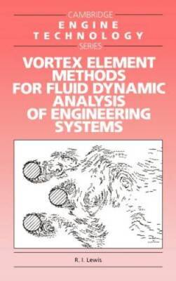 Vortex Element Methods for Fluid Dynamic Analysis of Engineering Systems  - GOOD