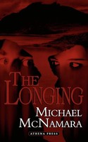 The Longing Michael Mcnamara Taschenbuch Kartoniert / Broschiert Englisch 2007