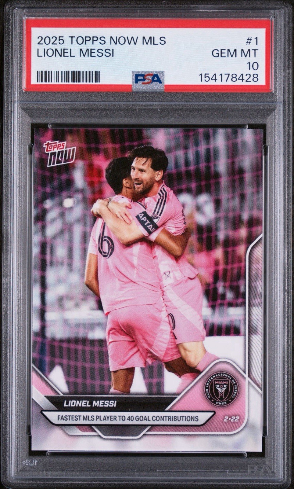2025 Topps NOW MLS #1 Lionel Messi PSA 10 GEM PR: 4867; Inter Miami; 40 Goals