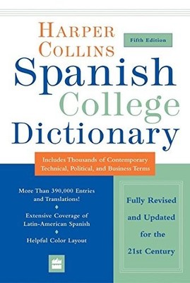Collins Language Ser.: HarperCollins Spanish College Dictionary by HarperCollins