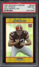 2007 Bowman Chrome Joe Thomas #BC94 (Gold Refractor /50) - PSA 10 GEM MINT
