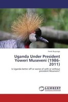 Frank Buyungo | Uganda Under President Yoweri Museveni (1986-2011) | Taschenbuch