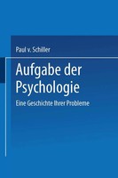 Paul V. Schiller | Aufgabe Der Psychologie | Taschenbuch | Deutsch | Iv