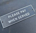 “Please Pay When Served” Small Plastic Sign — photo 2