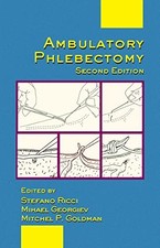 Ambulatory Phlebectomy (Basic and Clinical Dermatology) by