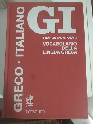 GI-Italienisch-Griechisch Wörterbuch. Franco Montanari-LOESCHER