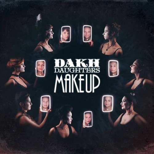 Dakh Daughters – Make Up (LP, Album, Vinyl) Ukrainian freak-cabaret