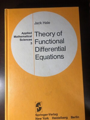Applied Mathematical Sciences Ser.: Theory of Functional Differential Equations