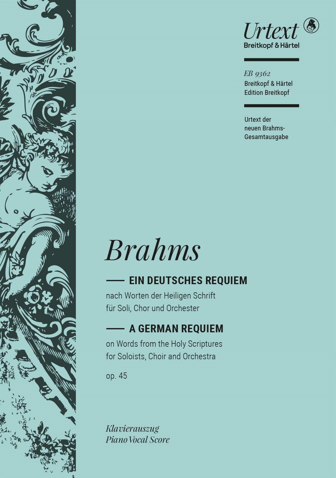 Ein Deutsches Requiem Op. 45 (urtext Der Neuen Brahms-gesamtausgabe