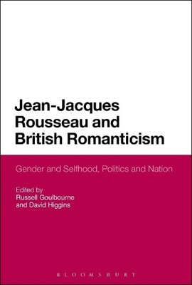 David Higgins Jean-Jacques Rousseau and British Romanticism (Taschenbuch)