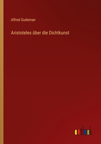 Aristoteles üBer Die Dichtkunst Alfred Gudeman-image