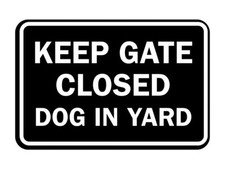 Classic Framed Keep Gate Closed Dog Sign