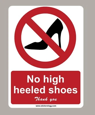 STICKEROLOGY NO HIGH HEELED SHOES STICKER SIGN CHOOSE SIZE STANDARD OR GLASS STICKER