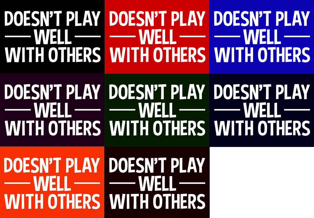 Doesn't Play Well With Others T-Shirt. Funny Comedy College Gift Mean Rude Mad