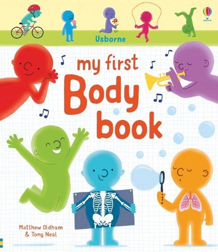 Matthew Oldham My First Body Book (Libro di cartone) My First Books