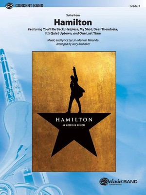 Hamilton, Suite from: Featuring: You'll Be Back / Helpless / My Shot / Dear T...