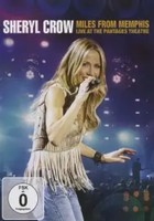 Crow, S: Miles From Memphis-Live At The Pantages Theatre | Sheryl Crow | DVD
