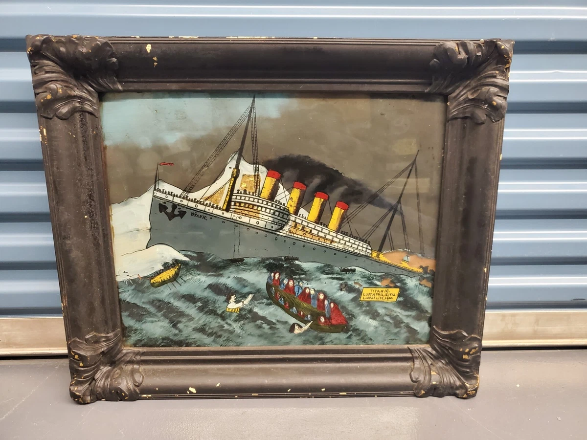 Reverse Painting on Glass of the Titanic Sinking April 15 1912 eBay