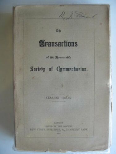 "THE TRANSACTIONS OF THE HONOURABLE SOCIETY OF CYMMRODORION SESSION 1908-09" - Bild 1 von 1