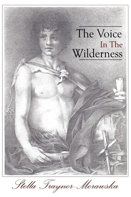 The Voice in the Wilderness Stella Traynor-Morawska Taschenbuch Englisch 2007