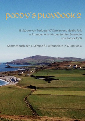 Paddys Playbook 2 Stimmenbuch 3. Stimme für Altquerflöte und Viola Patrick Pföß