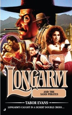 Longarm and the Sand Pirates (Longarm #374)