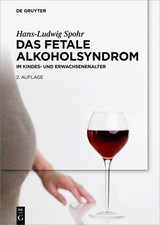 Hans-Ludwig Spohr Das Fetale Alkoholsyndrom