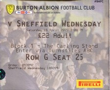 Burton Albion v Sheffield Wednesday 15/04/23 League 1 Ticket
