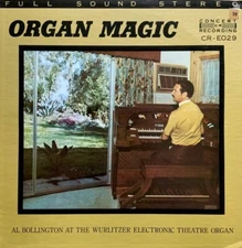 Organ Magic: Al Bollington At The Wurlitzer Electronic Theatr CR-E029 Vinyl 12''